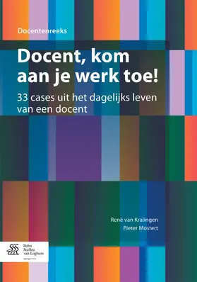 van Kralingen / Mostert |  Docent, kom aan je werk toe! | eBook | Sack Fachmedien