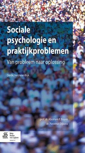 Dijkstra / Buunk |  Sociale psychologie en praktijkproblemen | Buch |  Sack Fachmedien