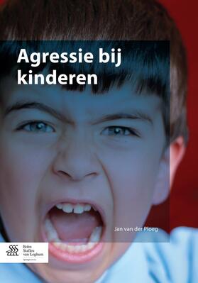 van der Ploeg |  Agressie bij kinderen | eBook | Sack Fachmedien