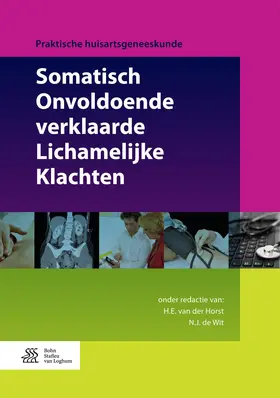 van der Horst / de Wit |  Somatisch Onvoldoende verklaarde Lichamelijke Klachten | eBook | Sack Fachmedien