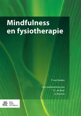 van Burken / de Boer / Browne |  Mindfulness En Fysiotherapie | Buch |  Sack Fachmedien