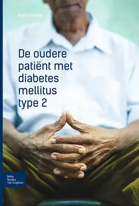 Holtrop |  De oudere patiënt met diabetes mellitus type 2 | Buch |  Sack Fachmedien