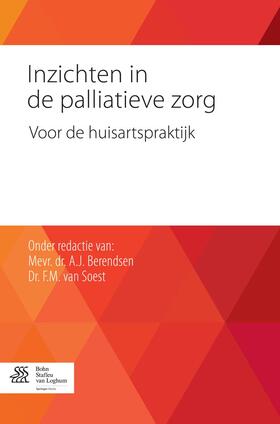 Berendsen / van Soest |  Inzichten in de palliatieve zorg | eBook | Sack Fachmedien