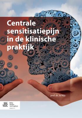 Nijs |  Centrale Sensitisatiepijn in de Klinische Praktijk | Buch |  Sack Fachmedien