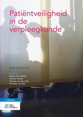 den Ridder / Tuitert-van Asten / van der Tuijn |  Patiëntveiligheid in de Verpleegkunde | Buch |  Sack Fachmedien