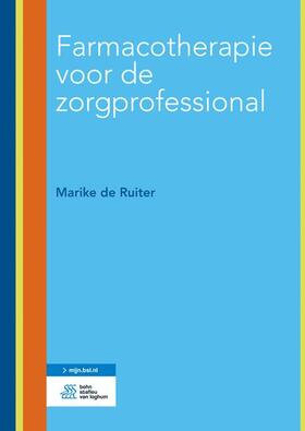 de Ruiter |  Farmacotherapie Voor de Zorgprofessional | Sonstiges |  Sack Fachmedien