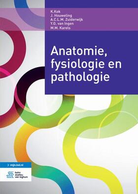 Kok / Houweling / Zuiderwijk |  Anatomie, Fysiologie En Pathologie | Buch |  Sack Fachmedien