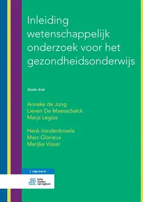 de Jong / De Maesschalck / Legius |  Inleiding Wetenschappelijk Onderzoek Voor Het Gezondheidsonderwijs | Buch |  Sack Fachmedien