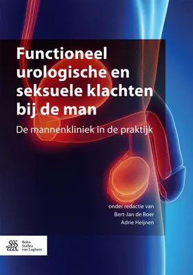 Heijnen / de Boer |  Functioneel urologische en seksuele klachten bij de man | Buch |  Sack Fachmedien