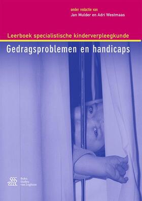 Westmaas / Mulder |  Leerboek specialistische kinderverpleegkunde - Gedragsproblemen en handicaps | Buch |  Sack Fachmedien