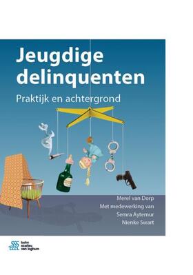 van Dorp / Aytemur / Swart |  Jeugdige Delinquenten | Buch |  Sack Fachmedien