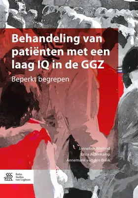 Wieland / Aldenkamp / van den Brink |  Behandeling van patiënten met een laag IQ in de GGZ | eBook | Sack Fachmedien