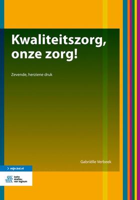 Verbeek |  Kwaliteitszorg, Onze Zorg! | Buch |  Sack Fachmedien