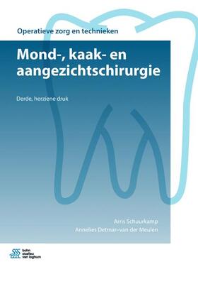 Schuurkamp / Detmar-van der Meulen |  Mond-, Kaak- En Aangezichtschirurgie | Buch |  Sack Fachmedien