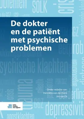 van der Horst / van Os |  de Dokter En de Patiënt Met Psychische Problemen | Buch |  Sack Fachmedien