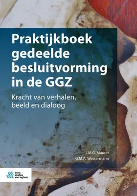 Maurer / Westermann |  Praktijkboek gedeelde besluitvorming in de GGZ | eBook | Sack Fachmedien