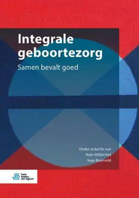 Boesveld / Wildschut |  Integrale geboortezorg | Buch |  Sack Fachmedien