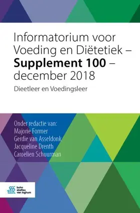 Former / Schuurman / van Asseldonk |  Informatorium voor Voeding en Diëtetiek - Supplement 100 - december 2018 | Buch |  Sack Fachmedien