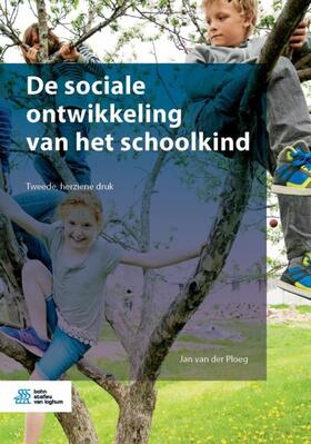 van der Ploeg |  de Sociale Ontwikkeling Van Het Schoolkind | Buch |  Sack Fachmedien