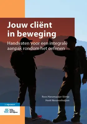 Hanemaaijer-Slottje / Nieuwenhuijzen |  Jouw Cliënt in Beweging | Buch |  Sack Fachmedien