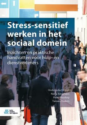Jungmann / Wesdorp / Madern |  Stress-sensitief werken in het sociaal domein | eBook | Sack Fachmedien