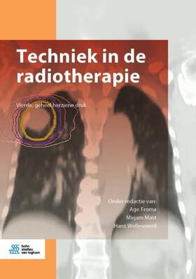 Froma / Mast / Welleweerd |  Techniek in de Radiotherapie | Buch |  Sack Fachmedien