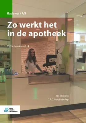 Mentink / Huizinga-Arp |  Zo Werkt Het in de Apotheek | Buch |  Sack Fachmedien