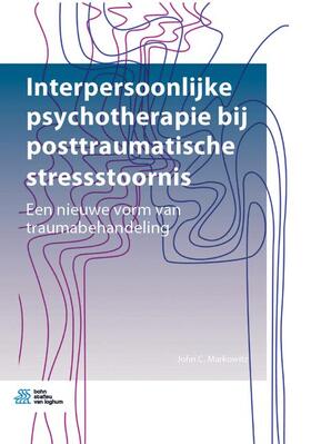 Markowitz |  Interpersoonlijke Psychotherapie Bij Posttraumatische Stressstoornis | Buch |  Sack Fachmedien