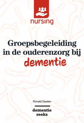 Geelen |  Groepsbegeleiding in de Ouderenzorg Bij Dementie | Buch |  Sack Fachmedien