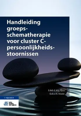 Tjoa / Muste |  Handleiding Groepsschematherapie Voor Cluster C-Persoonlijkheidsstoornissen | Buch |  Sack Fachmedien