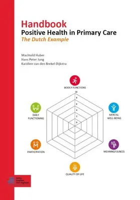 Huber / van den Brekel-Dijkstra / Jung |  Handbook Positive Health in Primary Care | Buch |  Sack Fachmedien