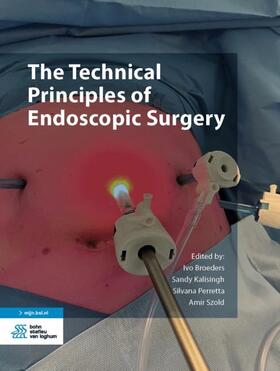 Broeders / Kalisingh / Perretta |  The Technical Principles of Endoscopic Surgery | Buch |  Sack Fachmedien