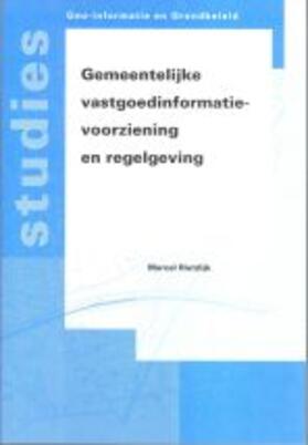 Rietdijk |  Gemeentelijke vastgoedinformatie-voorziening en regelgeving | Buch |  Sack Fachmedien