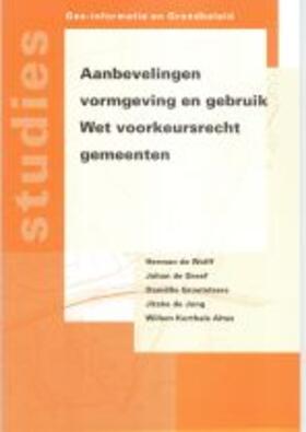 De Wolff / De Greef / Groetelaers | Aanbevelingen vormgeving en gebruik Wet voorkeursrecht gemeenten | Buch | 978-90-407-2084-0 | sack.de