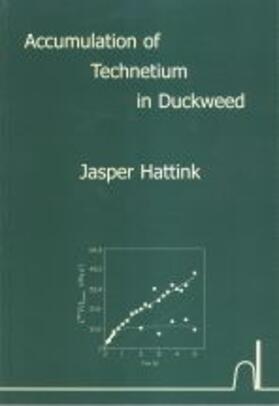 Hattink |  Accumulation of Technetium in Duckweed | Buch |  Sack Fachmedien