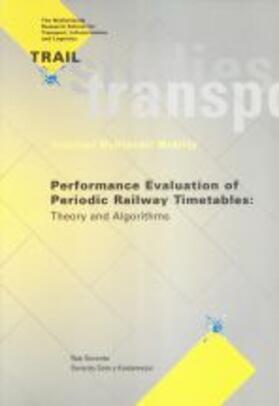 Goverde / Soto y Koelemeijer |  Performance Evaluation of Periodic Railway Timetables: | Buch |  Sack Fachmedien