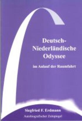 Erdmann | Deutsch-niederländische odyssee im Anlauf der Raumfahrt | Buch | 978-90-407-2156-4 | sack.de
