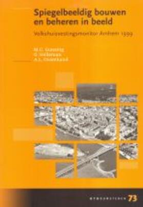 Gunsing / Helleman / Ouwehand | Spiegelbeeldig bouwen en beheren in beeld | Buch | 978-90-407-2181-6 | sack.de