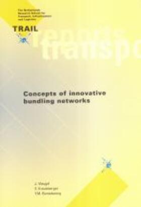 Vleugel / Kreutzberger / Bontekoning |  Concepts of innovative bundling networks | Buch |  Sack Fachmedien