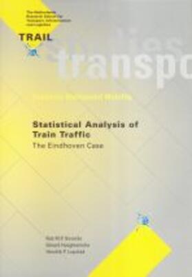 Goverde / Hooghiemstra / Lopuhaä |  Statistical Analysis of Train Traffic | Buch |  Sack Fachmedien