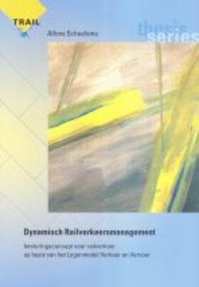 Schaafsma |  Dynamisch Railverkeersmanagement | Buch |  Sack Fachmedien