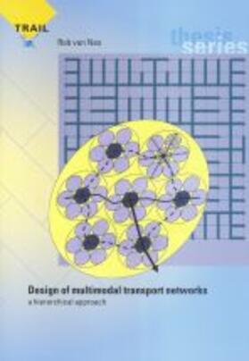 Van Nes | Design of multimodal transport networks | Buch | 978-90-407-2314-8 | sack.de