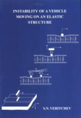 Veritchev | Instability of a Vehicle Moving on an Elastic Structure | Buch | 978-90-407-2361-2 | sack.de