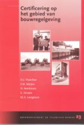 Visscher / Meijer / Beekman | Certificering op het Gebied van Bouwregelgeving | Buch | 978-90-407-2401-5 | sack.de