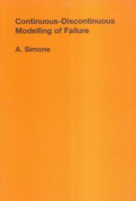 Simone |  Continuous - Discontinuous modelling of failure | Buch |  Sack Fachmedien