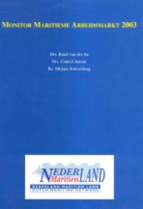 Van Der Neeft / Jansen / Stuivenberg |  Monitor Maritieme Arbeidsmarkt 2003 | Buch |  Sack Fachmedien