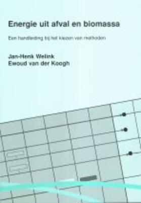 Welink / Van Der Koogh |  Energie uit afval en biomassa | Buch |  Sack Fachmedien