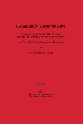 Terra |  Community Customs Law: A Guide to the Customs Rules on Trade Between the (Enlarged) Eu and Third Countries | Buch |  Sack Fachmedien