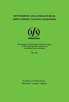  Ifa: How Domestic Anti-Avoidance Rules Affect Double Taxation Conventions: How Domestic Anti-Avoidance Rules Affect Double Taxation Conventions | Buch |  Sack Fachmedien