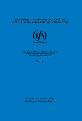  Ifa: Secondary Adjustments and Related Aspects of Transfer Pricing Corrections: Secondary Adjustments and Related Aspects of Transfer Pricing Correcti | Buch |  Sack Fachmedien